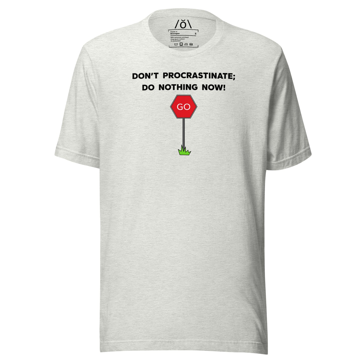 Don't Procrastinate! Unisex t-shirt