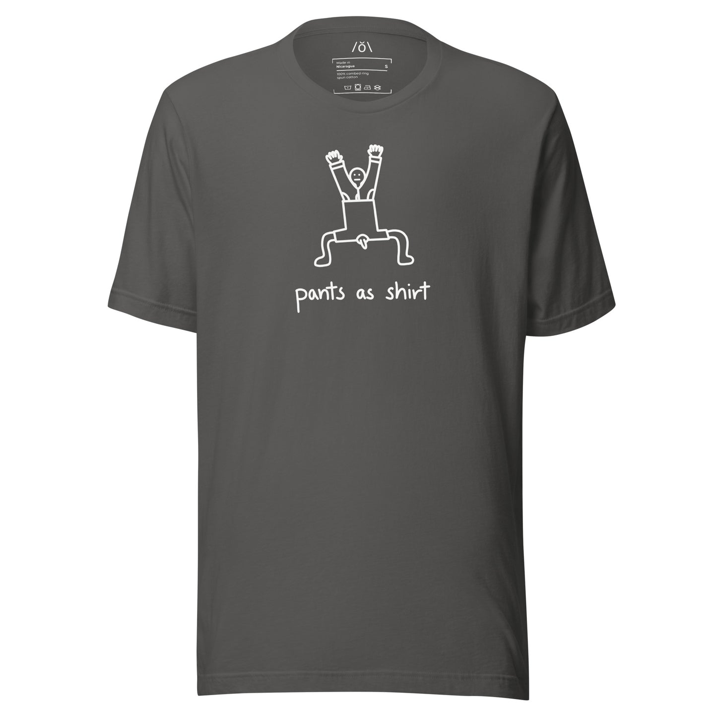 Pants As Shirt T-shirt