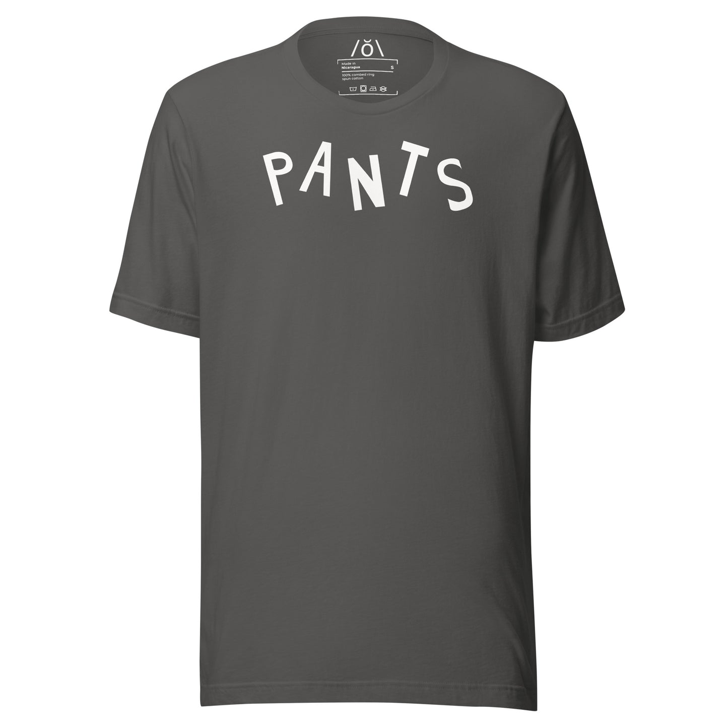 P A N T S  Unisex t-shirt