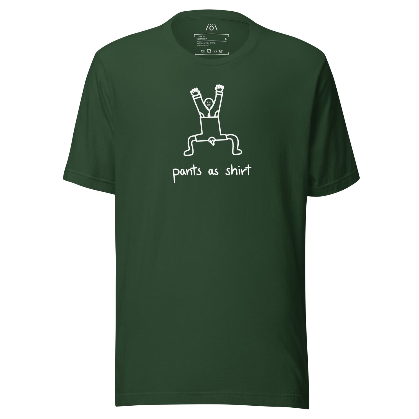 Pants As Shirt T-shirt