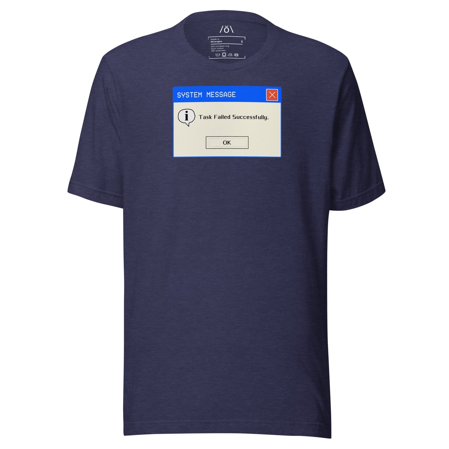 Task Failed Successfully. T-shirt