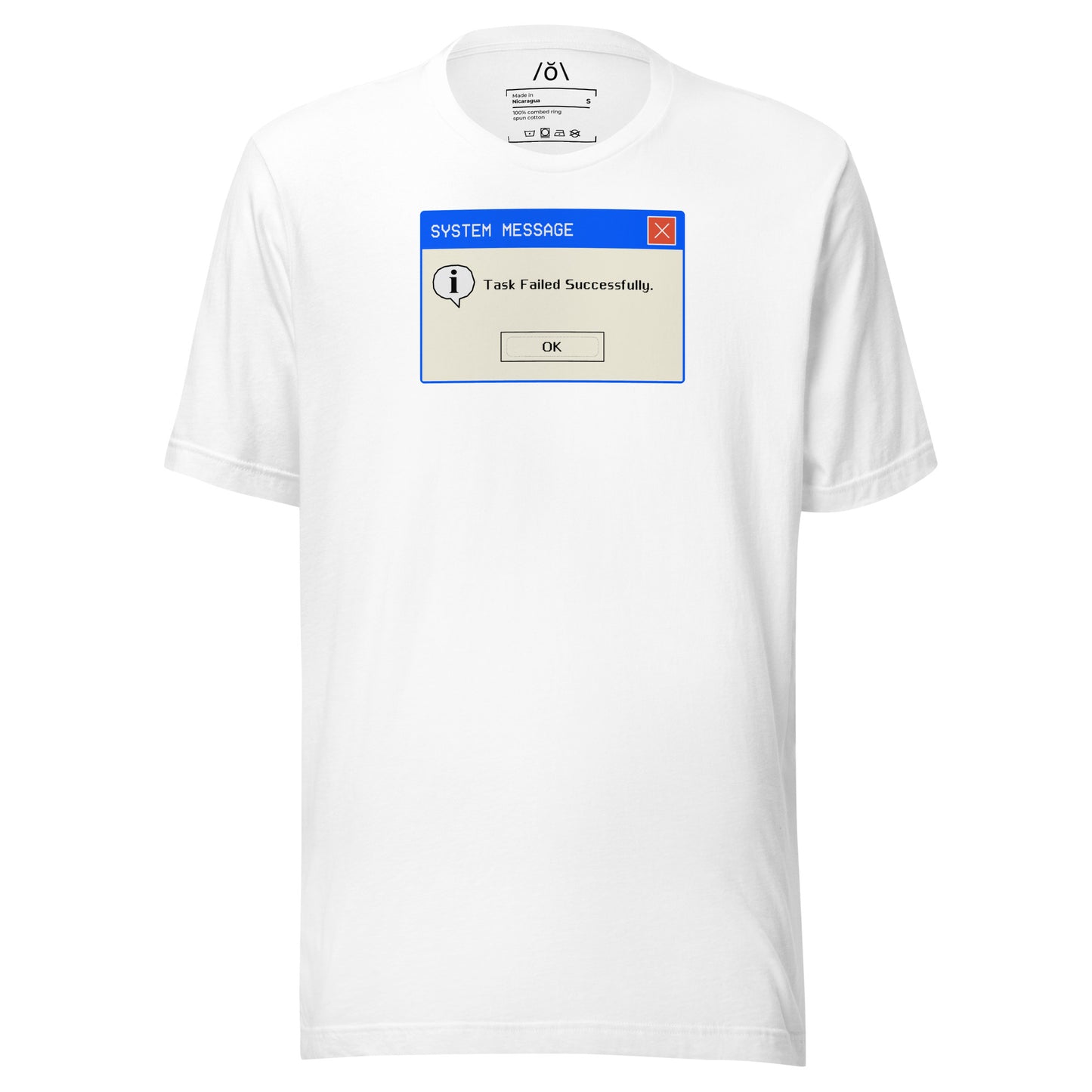 Task Failed Successfully. T-shirt