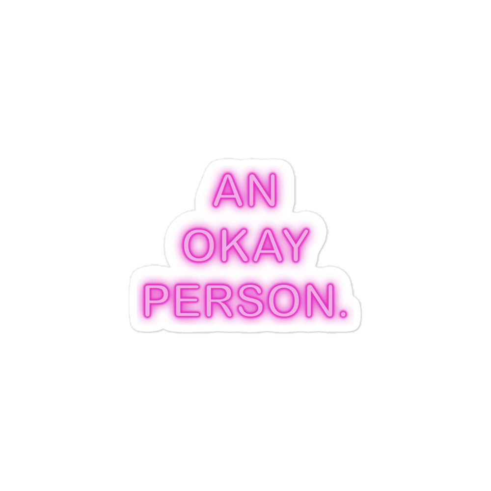 An Okay Person Sticker