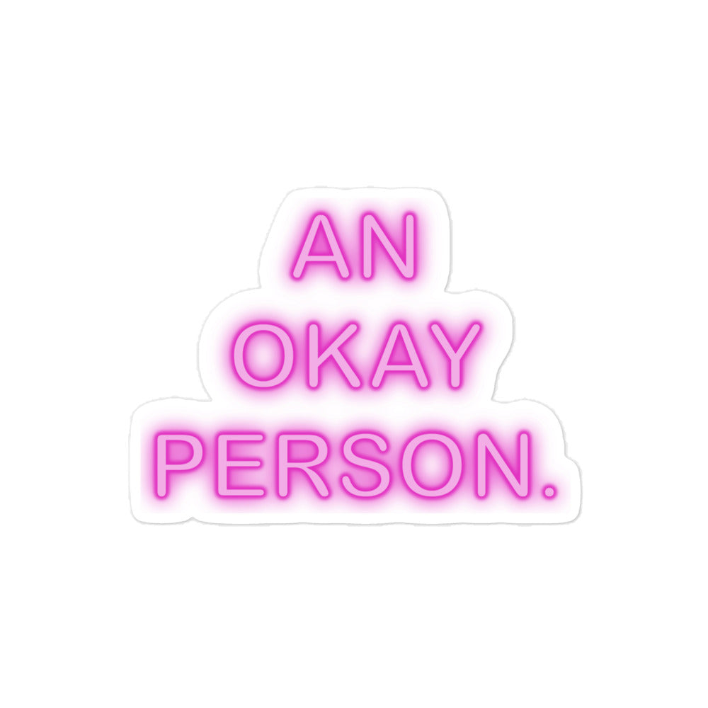 An Okay Person Sticker