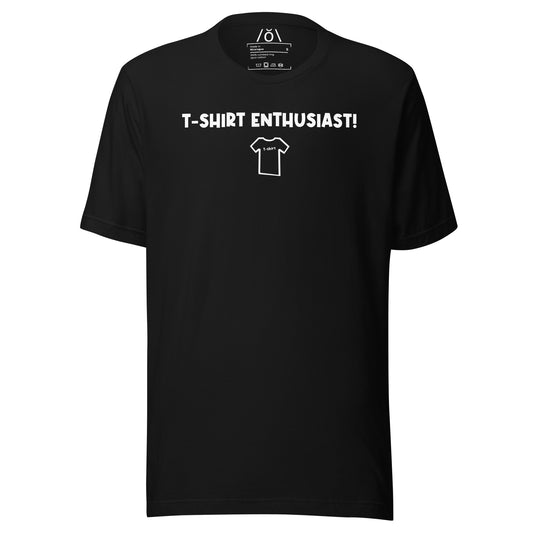 T-Shirt Enthusiast Unisex t-shirt